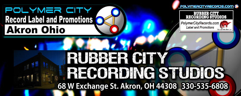Polymer City Records and Rubber City Recording Studio Label and Promotions